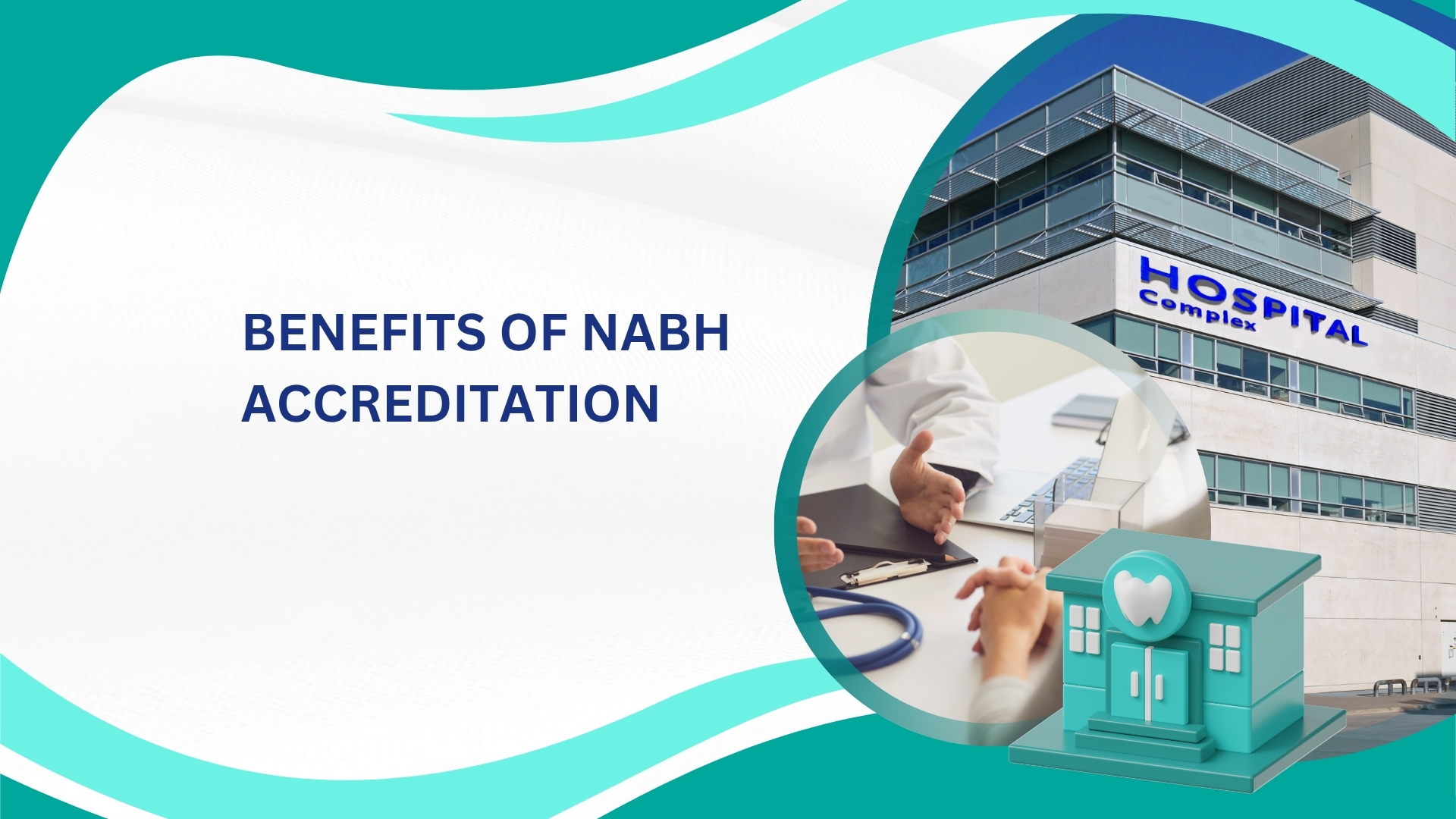 Benefits of NABH Accreditation for Hospitals